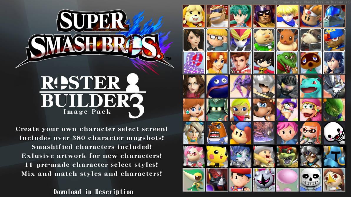 Super Smash Bros. ROSTER BUILDER 3 IMAGE PACK by ConnorRentz on DeviantArt