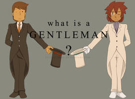 PL: MM: What is a Gentleman?