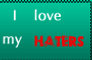 I love my HATERS stamp