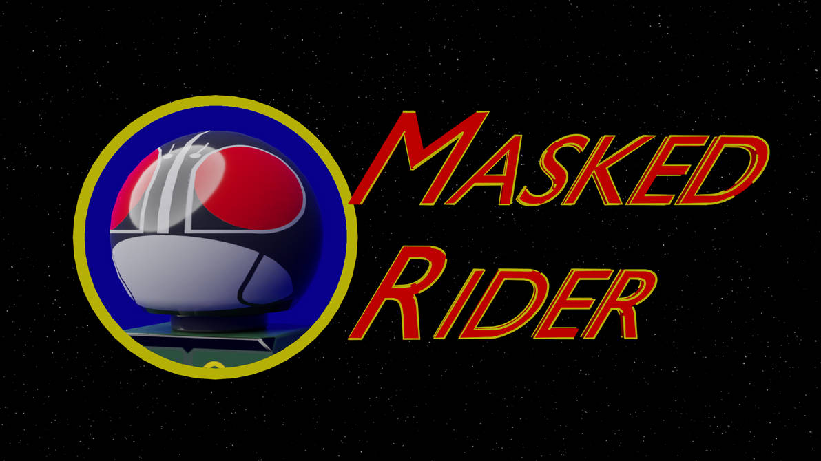 Masked Rider Title Card by Danewilliams on DeviantArt