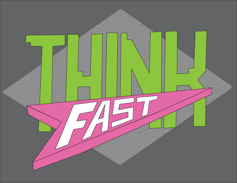 Think Fast Logo Digital Art by rpouncy14 on DeviantArt