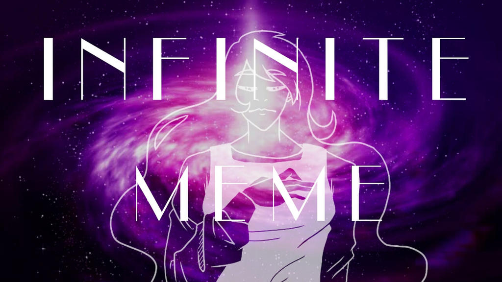 Infinitum Animation Infinite Animation Meme(link in desc.) by CrystalAngelAqua on DeviantArt