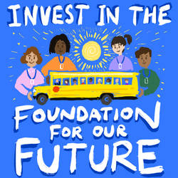Invest in the Foundation for our Future