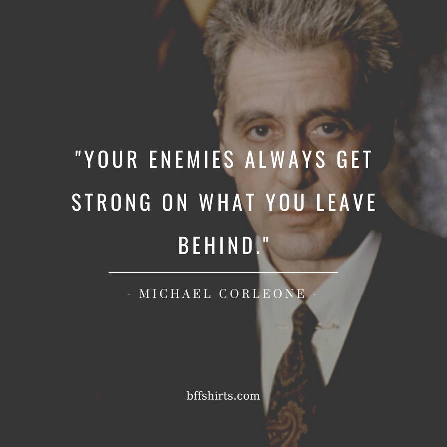 The Godfather 3 Quotes by bffshirts on DeviantArt