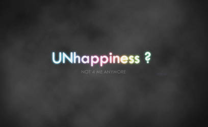 Unhappiness?