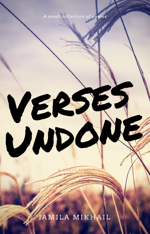 Verses Undone (Book Cover) by KeepYourGoodHeart