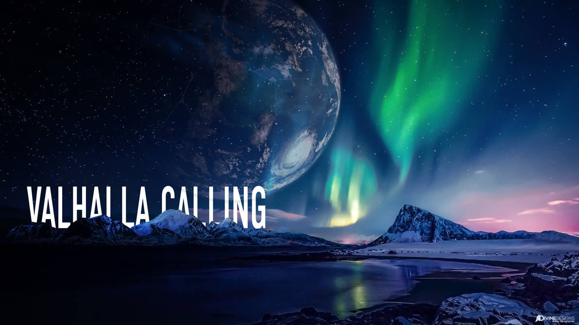 Valhalla Calling Designs Valhalla Calling by TehAngelsCry on DeviantArt