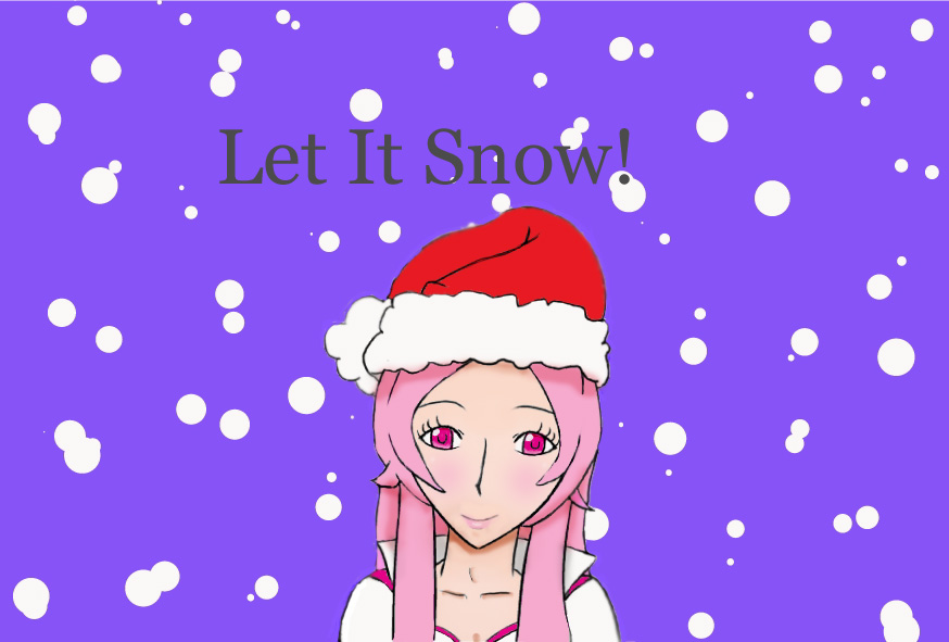 Let It snow!