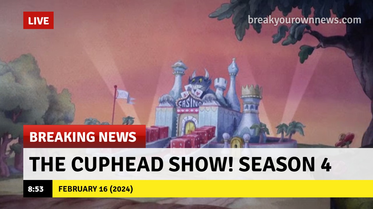 Breaking News Cuphead Show Season 4 by CobyMaverick on DeviantArt