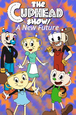 The Cuphead Show! Season 4 by 31122022Eil on DeviantArt