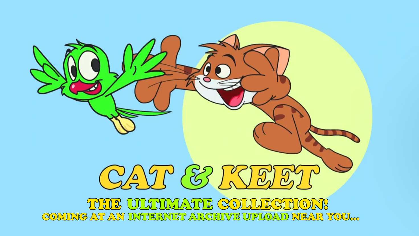 Cat and Keet: The Ultimate Collection Teaser by TommyTonkaHasReturns on ...