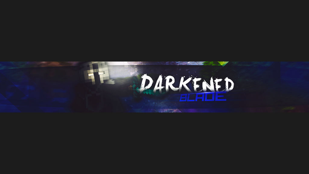 Darkened Blade Banner by LunaticPrismo on DeviantArt