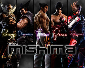 What A Mishima Fights For...