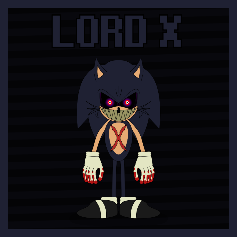 Lord X Fanart (sonic.exe) by Daniuxshit on DeviantArt