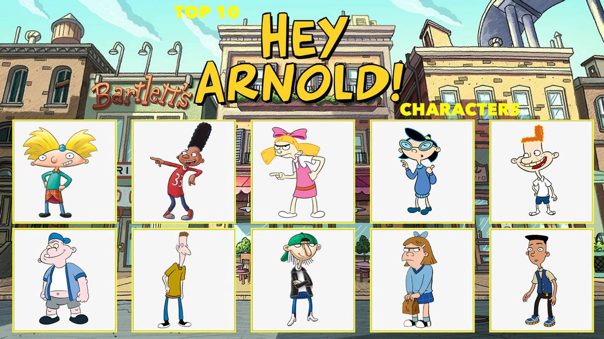 My Top 10 Favorite Hey Arnold Characters by aaronhardy523 on DeviantArt