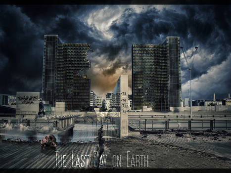 The Last day on Earth