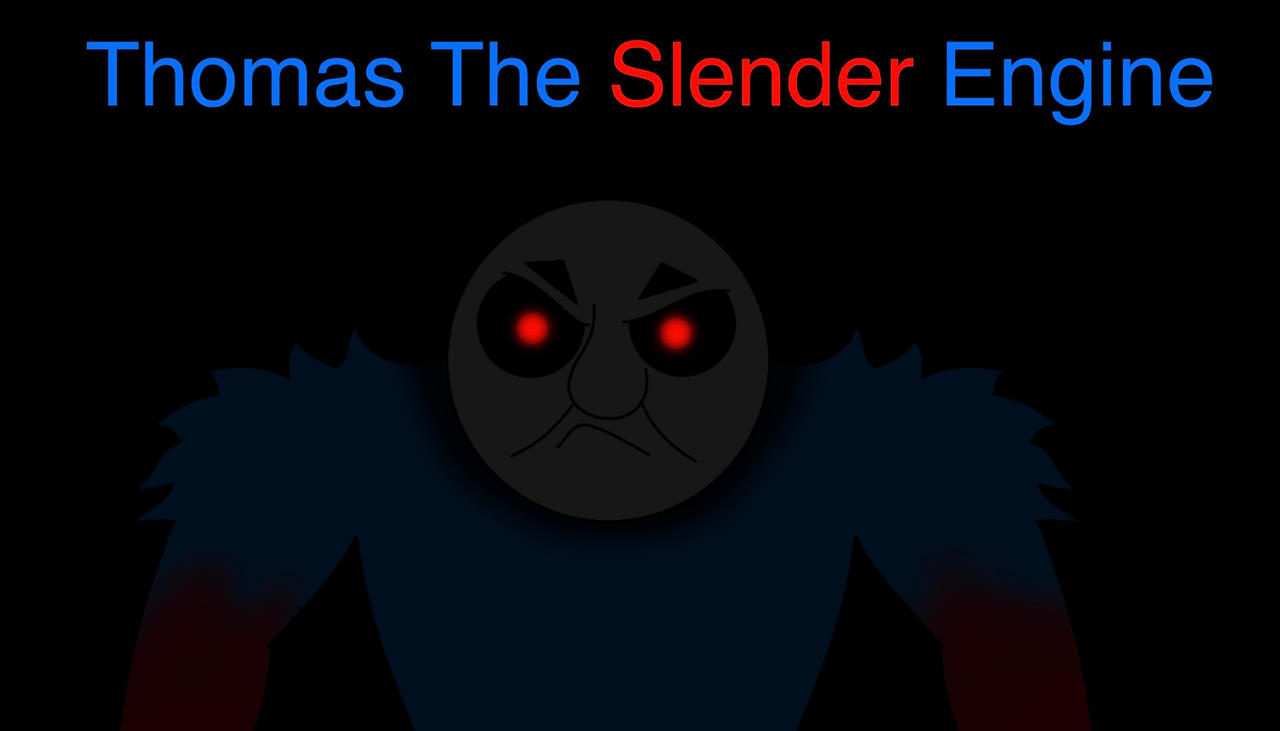 Thomas The Slender Engine (For Ayden Worley) by 8bittinkywinky on ...