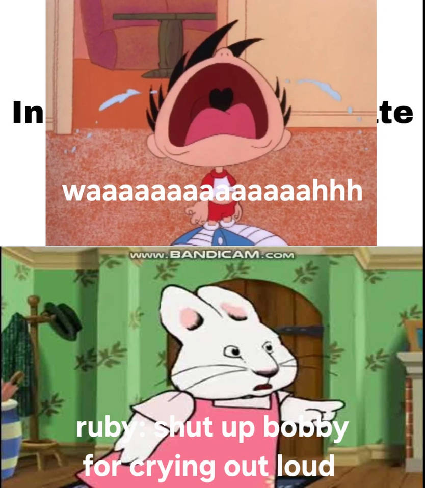 Ruby Rabbit Cry Ruby hates Bobby's world crying by shayledora2010 on DeviantArt
