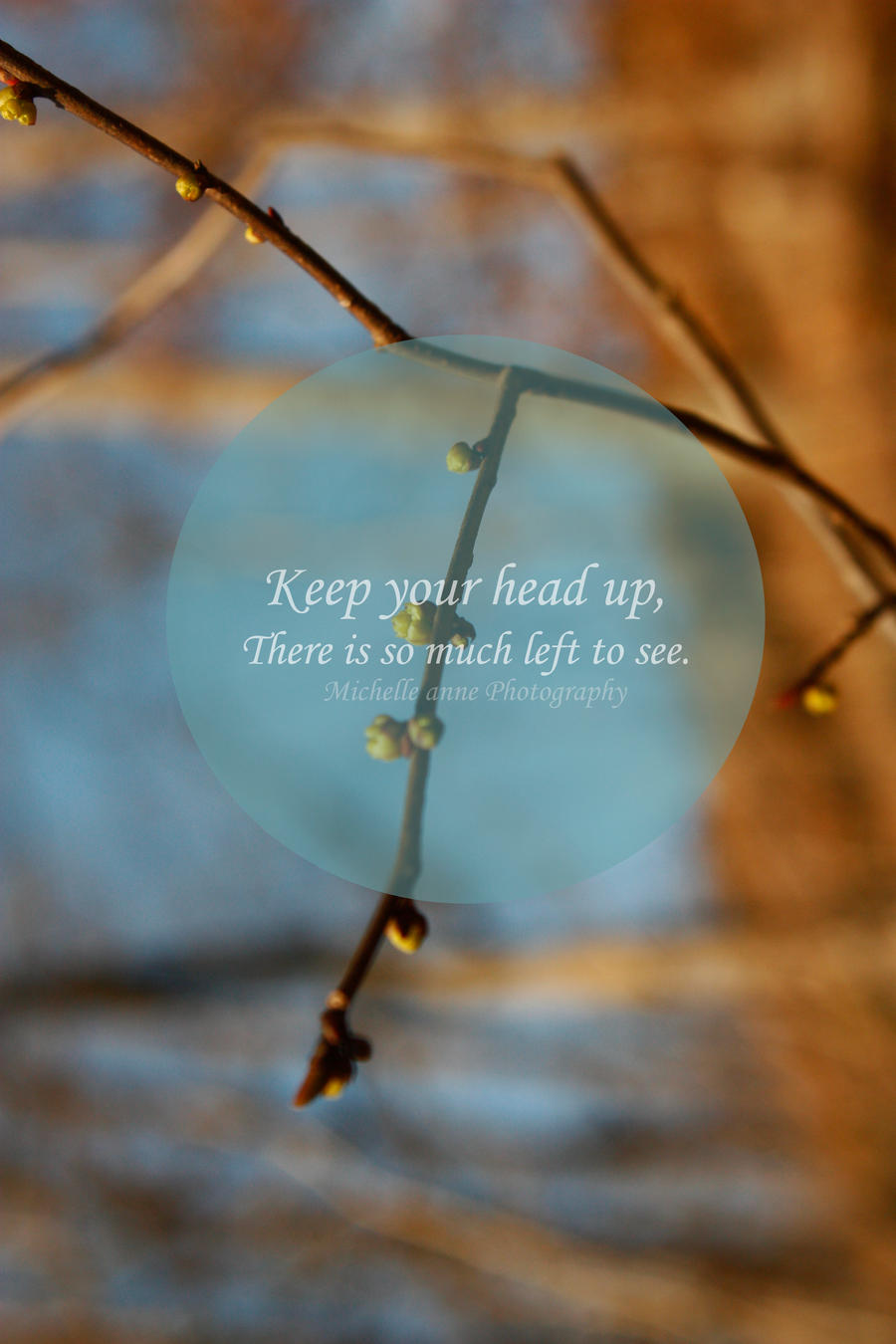 Keep your head up,