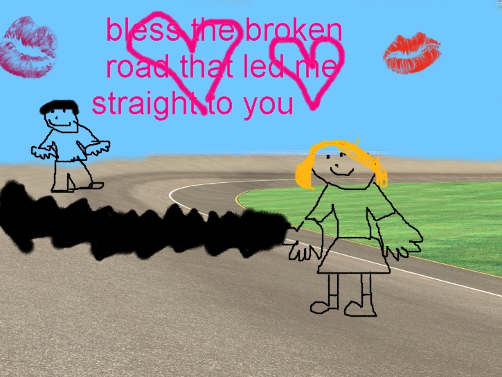 Bless the broken road