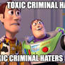 Toxic Criminal Haters meme