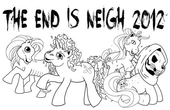 the End is Neigh