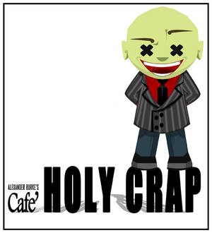 Cafe' HOLY CRAP