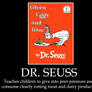 Demotivational: Dr. Seuss