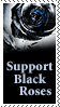 Support Black Roses Tall by missmarypotter