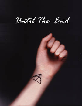 Until The End