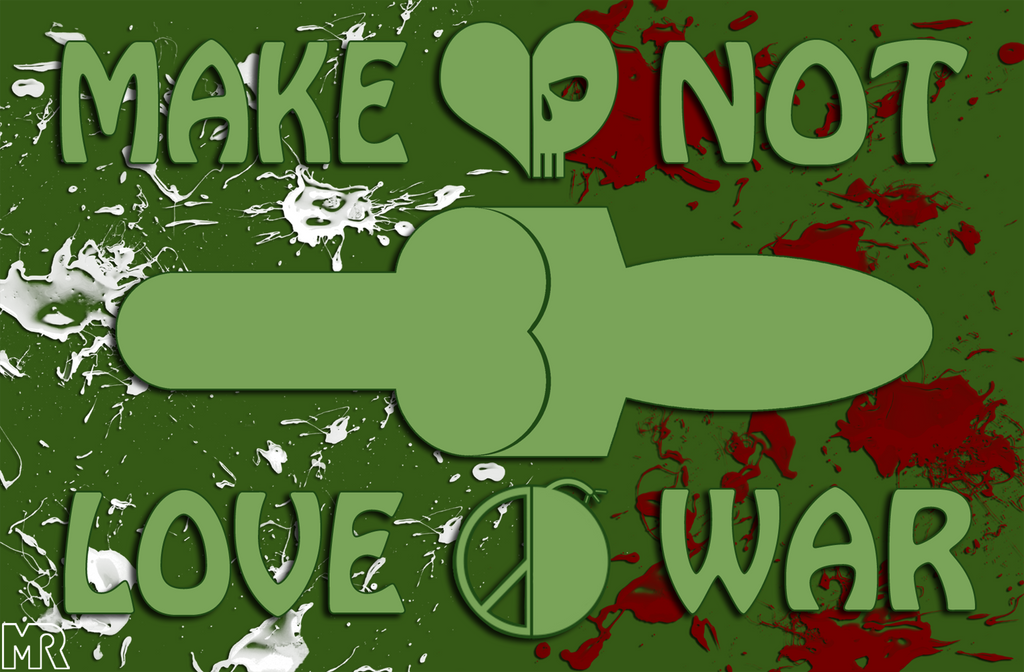 Make Love Not War