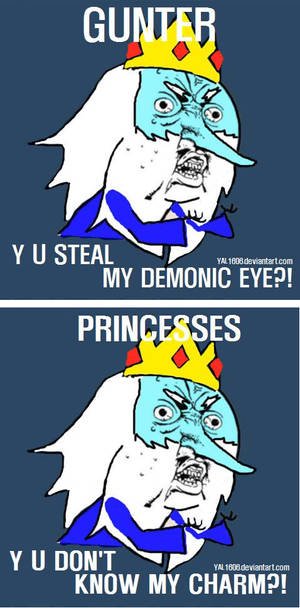 Y U no Ice king ver.