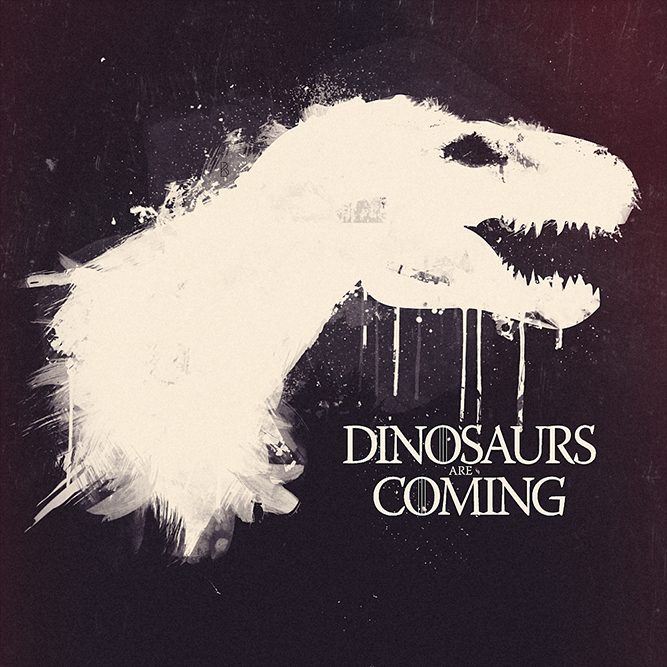 Dinosaurs are Coming