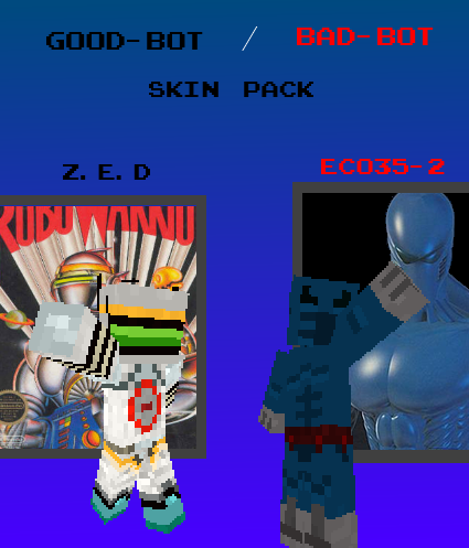 Good Bot / Bad Bot  Skin Pack