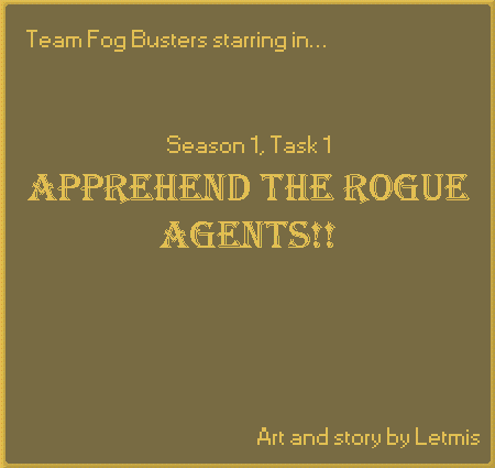 Apprehend the Rogue Agents