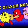 The Chase Never Ends