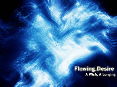 Flowing Desire