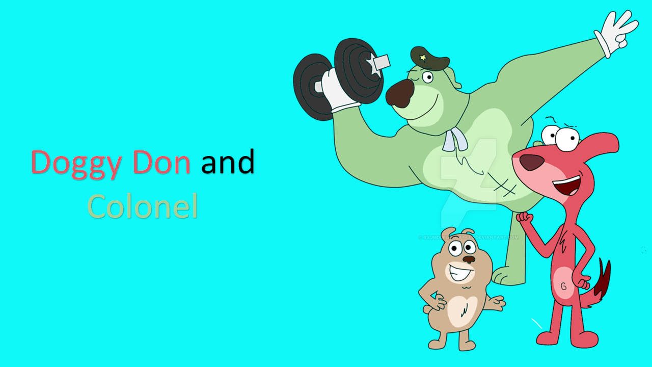 Doggy Don and Colonel poster by WilliamLasater915 on DeviantArt Doggy Don and Colonel poster by WilliamLasater915 on DeviantArt