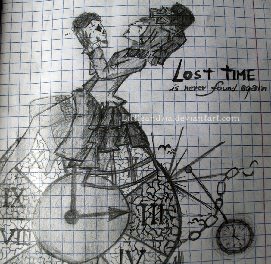 Lost time is never found again by LittleAndzia on DeviantArt Lost time is never found again by LittleAndzia on DeviantArt