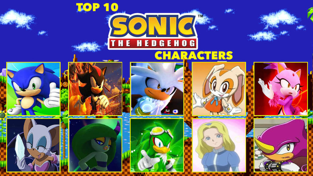 My Top 10 Sonic the Hedgehog Characters Meme by 0957488074 on DeviantArt