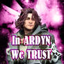 In Ardyn We Trust