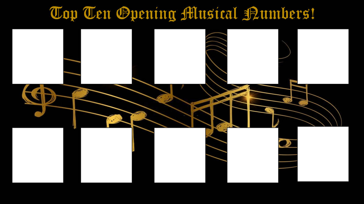 Top 10 Opening Musical Numbers by HorrorExplorer on DeviantArt