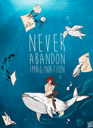 Never Abandon Imagination