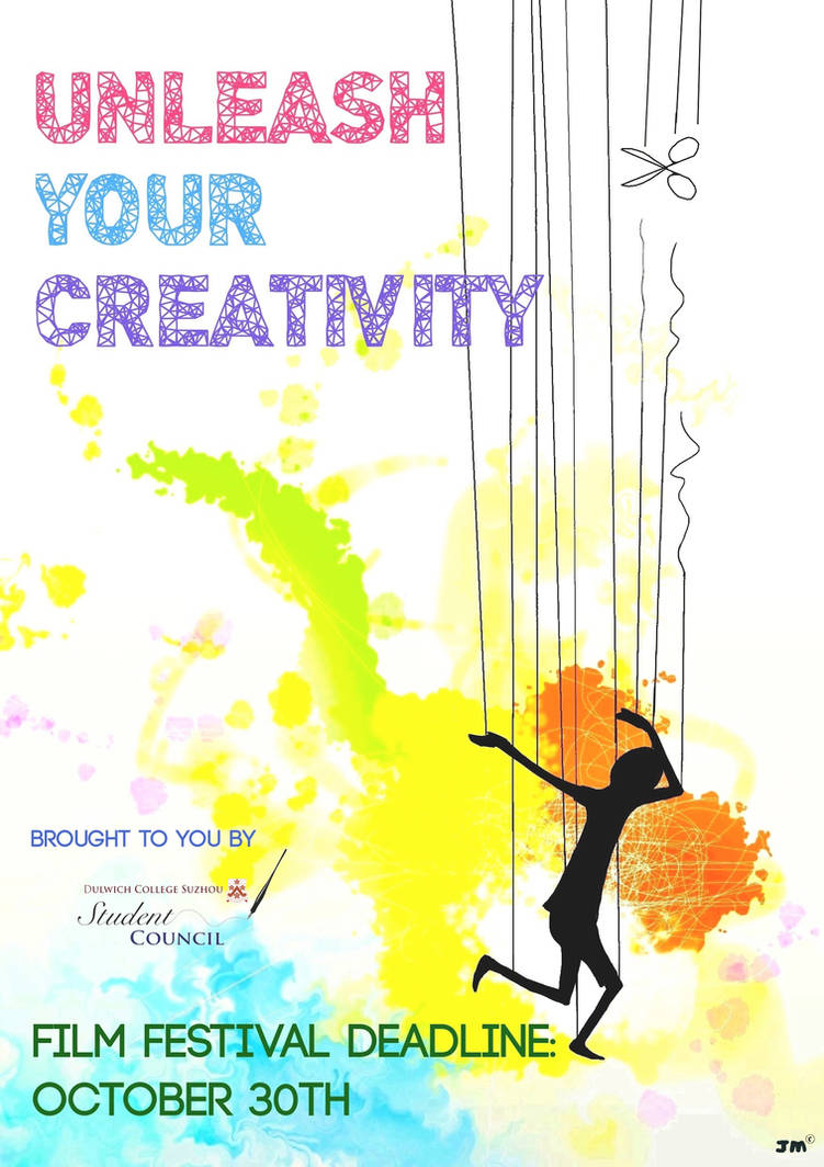 UNLEASH YOUR CREATIVITY - Film Festival poster by Greyfaerie4 on DeviantArt
