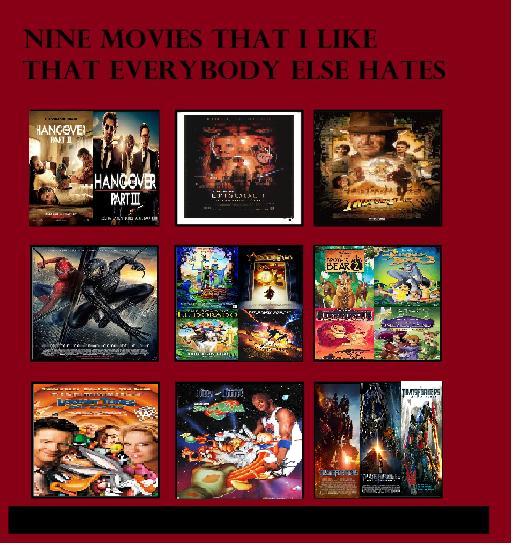 Top 9 movies i like but not many other does