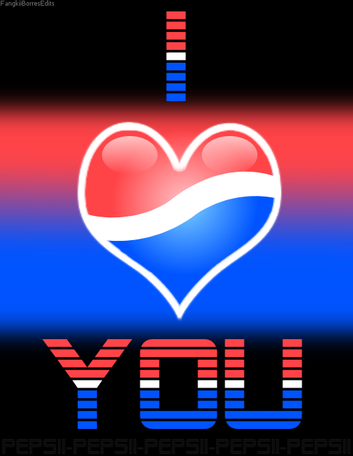 I LOVE YOU PEPSI