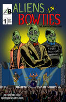 Aliens in Bowties issue 1 Cover by mannieboy