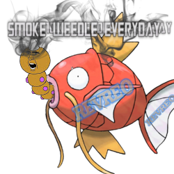 Smoke Weedle Every Day! (ORIGINAL)