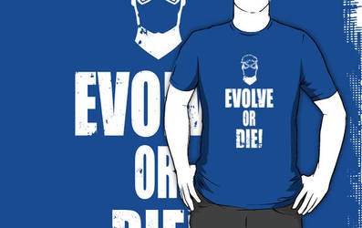 Evolve or Die