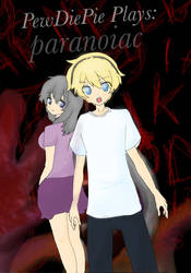 PewDiePie Plays: Paranoiac by FullmetalUdon